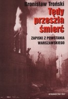 Tędy przeszła śmierć. Zapiski z powstania warszawskiego