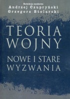 Teoria wojny. Nowe i stare wyzwania