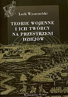 Teorie wojenne i ich twórcy na przestrzeni dziejów