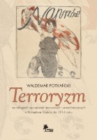 Terroryzm na usługach ugrupowań lewicowych i anarchistycznych w Królestwie Polskim do 1914 roku