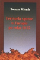 Terytoria sporne w Europie po roku 1815