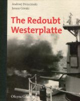 The Redoubt Westerplatte