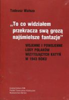 To co widziałem przekracza swą grozą najśmielsze fantazje