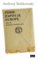 Tobie zapisuję Europę