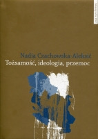 Tożsamość, ideologia, przemoc