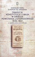 Tradycje Konstytucji 3 Maja w okresie powstania listopadowego 1830-1831 w świetle prasy powstańczej