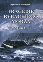 Tragedie Rybackiego Morza Tom I