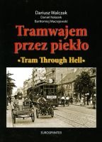 Tramwajem przez piekło