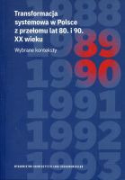 Transformacja systemowa w Polsce z przełomu lat 80. i 90. XX wieku.