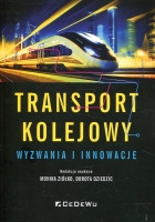 Transport kolejowy - wyzwania i innowacje 