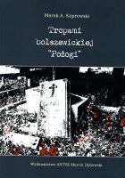 Tropami bolszewickiej Pożogi