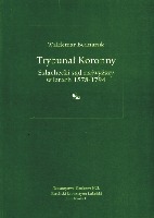 Trybunał Koronny. Szlachecki sąd najwyższy w latach 1578-1794