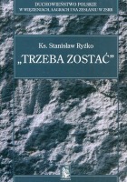 Trzeba zostać