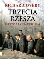 Trzecia Rzesza. Historia imperium