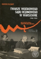 Twarze Wojskowego Sądu Rejonowego w Warszawie (1946-1955)