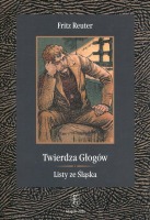 Twierdza Głogów. Listy ze Śląska