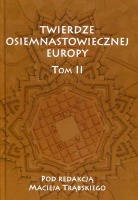 Twierdze osiemnastowiecznej Europy. Tom II