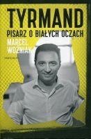 Tyrmand Pisarz o białych oczach