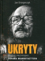 Ukryty. Przypadki Romana Brandstaettera