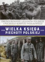Umundurowanie Legionów Polskich i Polskiego Korpusu Poisłkowego