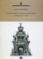 Uroczyste wjazdy monarsze do Wrocławia w latach 1527-1620