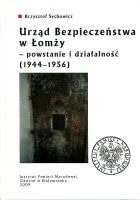 Urząd Bezpieczeństwa w Łomży – powstanie i działalność (1944–1956)