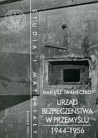 Urząd Bezpieczeństwa w Przemyślu 1944-1956