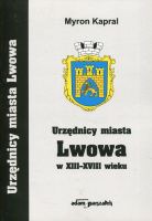 Urzędnicy miasta Lwowa w XIII-XVIII wieku