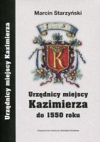 Urzędnicy miejscy Kazimierza do 1550 roku