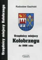 Urzędnicy miejscy Kołobrzegu do 1805 roku