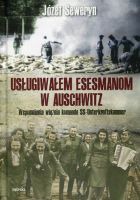 Usługiwałem esesmanom w Auschwitz