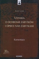 Ustawa o ochronie zabytków i opiece nad zabytkami. Komentarz