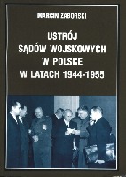 Ustrój sądów wojskowych w Polsce w latach 1944-1955