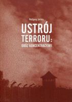 Ustrój terroru: obóz koncentracyjny