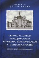 Ustrojowe aspekty funkcjonowania samorządu terytorialnego w II Rzeczypospolitej