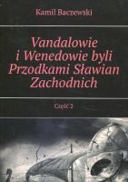 Vandalowie i Wenedowie byli Przodkami Sławian Zachodnich Część 2