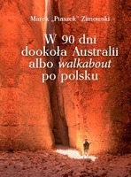 W 90 dni dookoła Australii albo walkabout po polsku