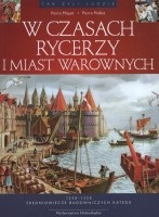 W czasach rycerzy i miast warownych