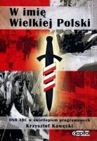 W imię Wielkiej Polski