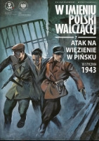 W imieniu Polski Walczącej, Tom 7, Atak na więzienie w Pińsku,
