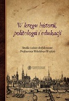 W kręgu historii, politologii i edukacji