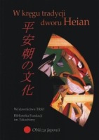 W kręgu tradycji dworu Heian