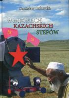 W mrokach kazachskich stepów