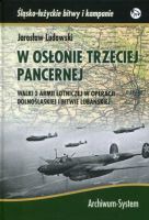 W osłonie trzeciej pancernej. Walki 2 Armii Lotniczej w operacji dolnośląskiej i bitwie lubańskiej