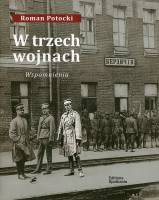W trzech wojnach. Wspomnienia