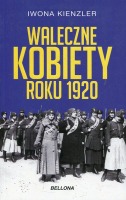 Waleczne kobiety roku 1920