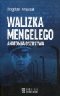 Walizka Mengelego - anatomia oszustwa