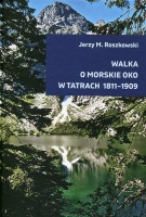 Walka o Morskie Oko w Tatrach 1811-1909