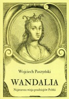 Wandalia. Najstarsza wizja pradziejów Polski