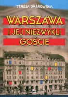Warszawa i jej niezwykli goście
